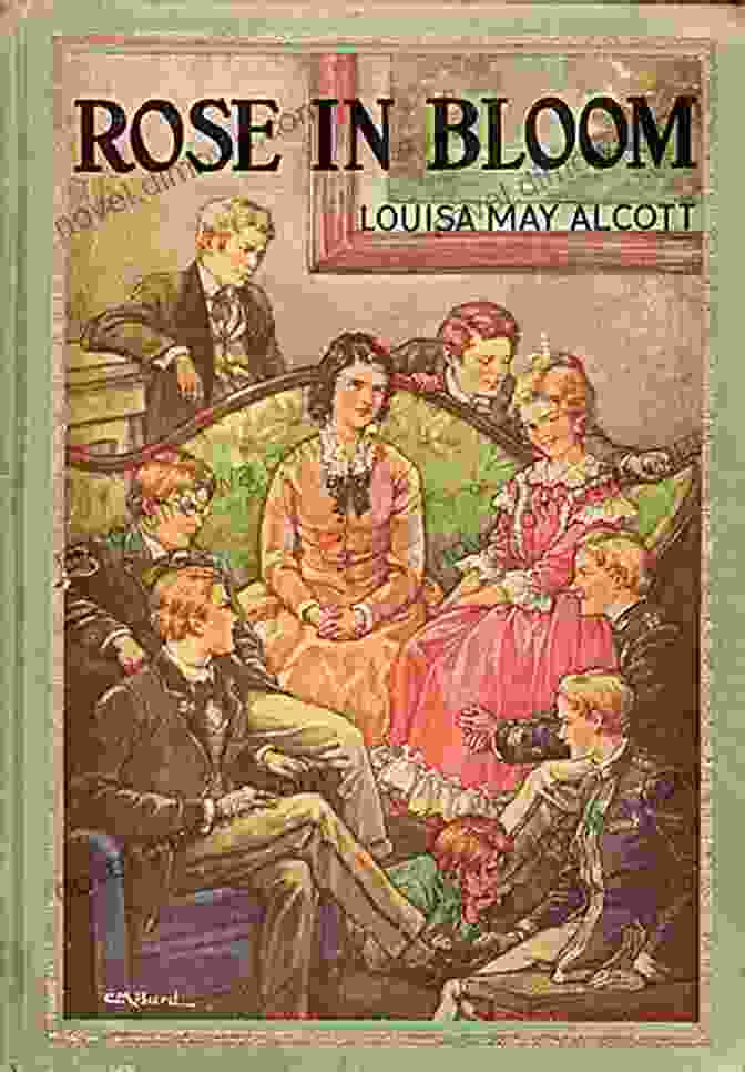 Book Cover Of Rose In Bloom By Louisa May Alcott Louisa May Alcott: Work Eight Cousins Rose In Bloom Stories Other Writings (LOA #256) (Library Of America Louisa May Alcott Edition 2)