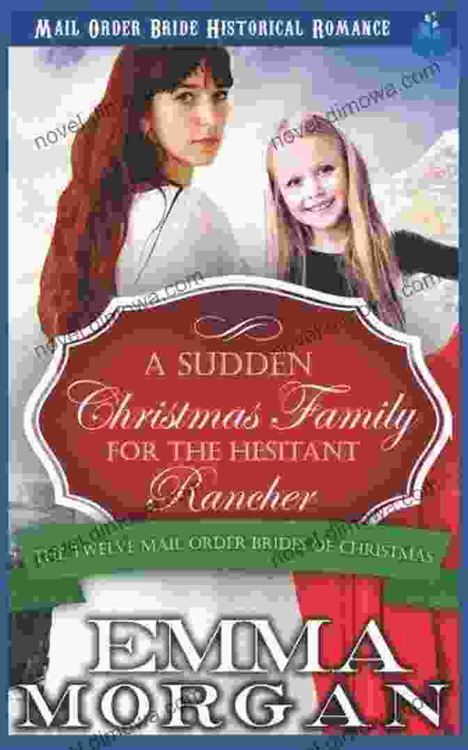 Book Cover Of 'Sudden Christmas Family For The Hesitant Rancher' A Sudden Christmas Family For The Hesitant Rancher (The Twelve Mail Free Download Brides Of Christmas 10)