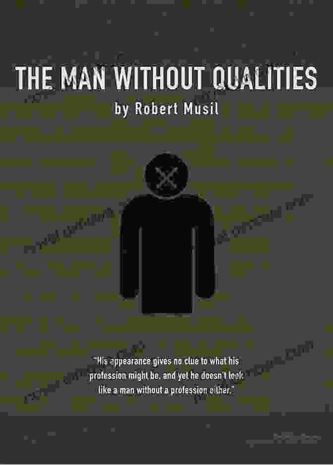 Book Cover Of 'The Man Without Qualities' By Robert Musil Man Without Qualities Robert Musil