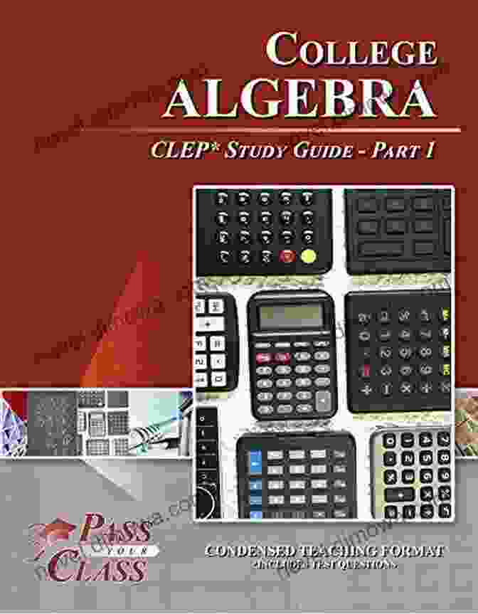  College Algebra CLEP Test Study Guide Pass Your Class Part 3