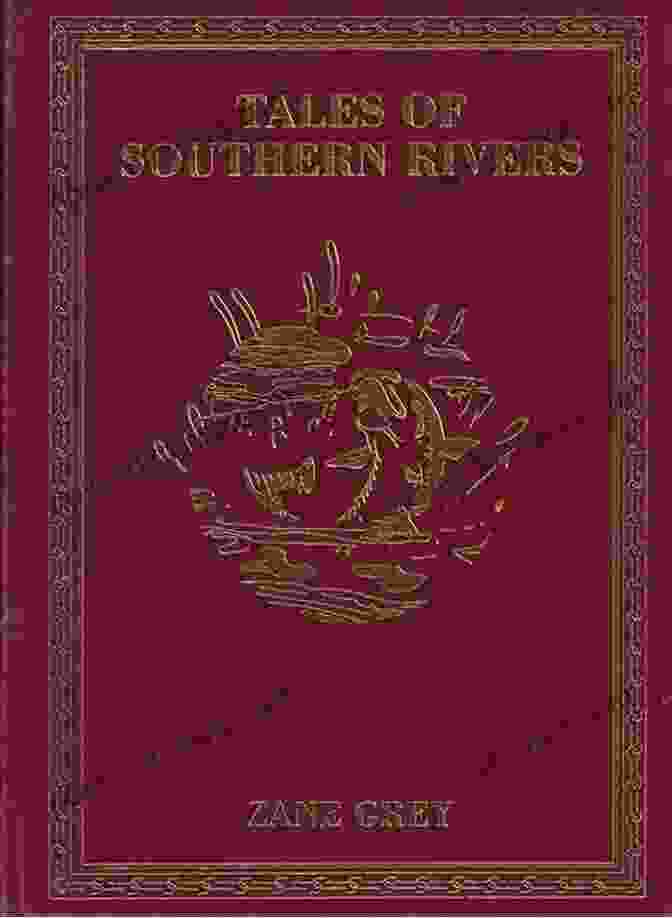 Cover Of Tales Of Southern Rivers Zane Grey