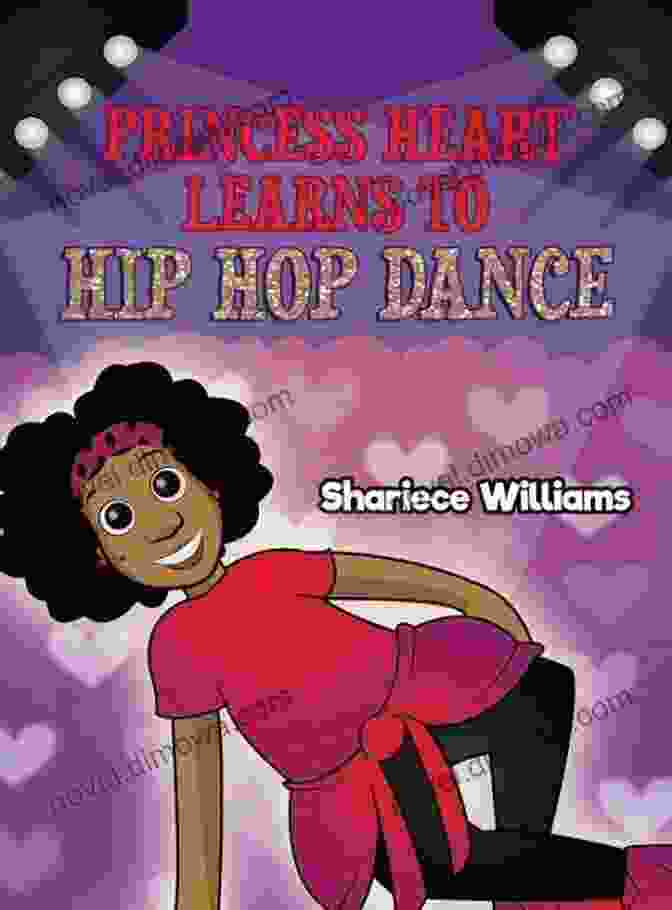 Princess Heart Learns To Hip Hop Dance Book Cover Princess Heart Learns To Hip Hop Dance