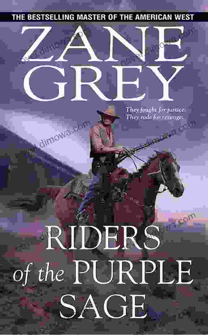 Riders Of The Purple Sage Book Cover Zane Grey Collection: Riders Of The Purple Sage The Call Of The Canyon The Man Of The Forest The Desert Of Wheat And Much More (Xist Classics)