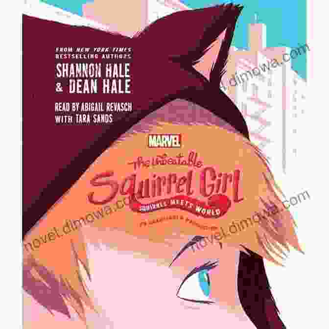 Squirrel Girl Meets World Book Cover The Unbeatable Squirrel Girl: Squirrel Meets World (Squirrel Girl Novel A 1)