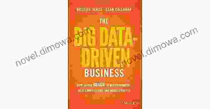 The Big Data Driven Business Book Cover The Big Data Driven Business: How To Use Big Data To Win Customers Beat Competitors And Boost Profits