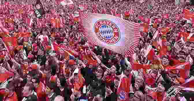 The Passionate Fans And Unique Culture Of FC Bayern Munich Of Bayern Bundle: 1 4