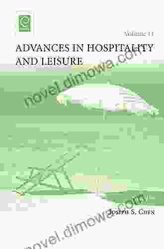 Advances In Hospitality And Leisure (Advances In Hospitality And Leisure) (Advances In Hospitality And Leisure 16)