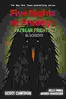 Blackbird: An AFK (Five Nights At Freddy S: Fazbear Frights #6)