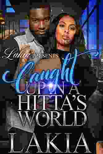 Caught Up In A Hitta S World: An African American Romance