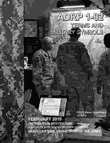 Army Doctrine Reference Publication ADRP 1 02 Terms And Military Symbols February 2024