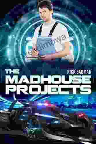 The Madhouse Projects Rick Badman