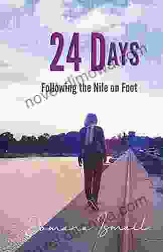 24 Days: Following The Nile On Foot