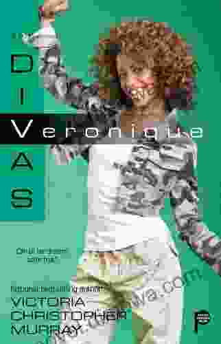 Veronique (The Divas) Victoria Christopher Murray