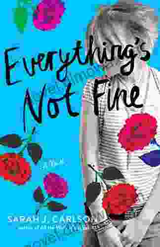 Everything S Not Fine Sarah Carlson