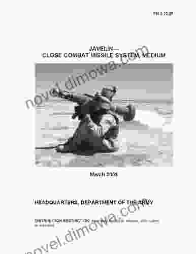 Field Manual FM 3 22 37 Javelin Close Combat Missile System Medium March 2008