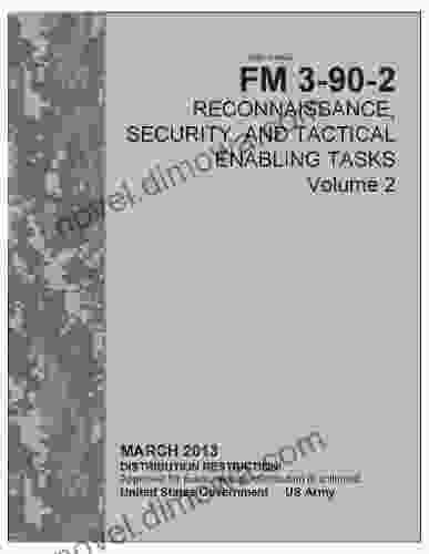 Field Manual FM 3 90 2 Reconnaissance Security and Tactical Enabling Tasks Volume 2 March 2024