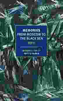 Memories: From Moscow to the Black Sea (New York Review Classics)