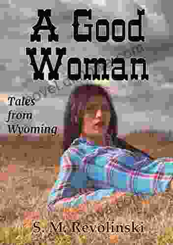 A Good Woman (Tales From Wyoming 2)