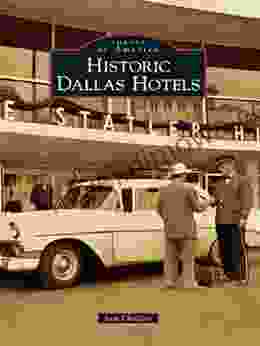 Historic Dallas Hotels (Images Of America)