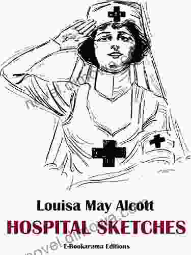 Hospital Sketches Louisa May Alcott