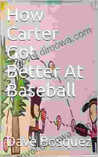 How Carter Got Better At Baseball