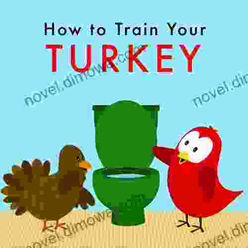 How to Train Your Turkey (Sammy Bird)