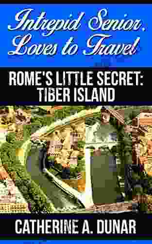 Intrepid Senior Loves To Travel Rome S Little Secret: Tiber Island