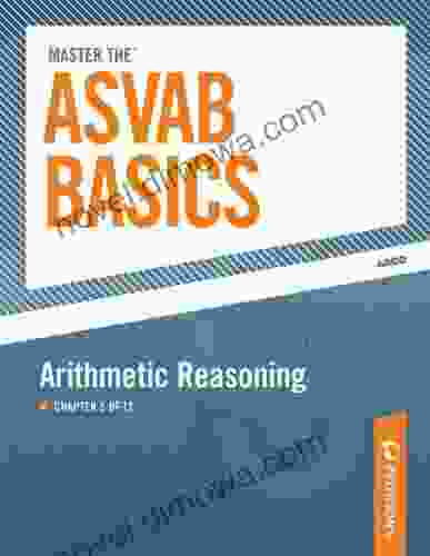 Master The ASVAB Basics Arithmetic Reasoning: Chapter 5 Of 12