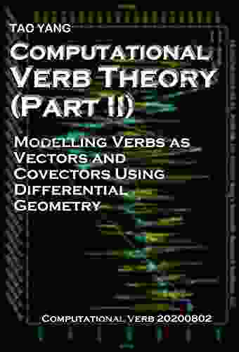 Computational Verb Theory (Part II): Modelling Verbs As Vectors And Covectors Using Differential Geometry