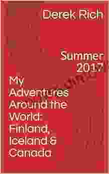 My Adventures Around The World: Finland Iceland Canada: Summer 2024