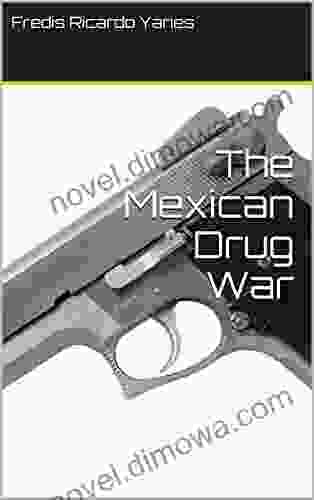 The Mexican Drug War Samantha Shannon