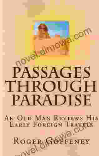 Passages Through Paradise Roger Goffeney