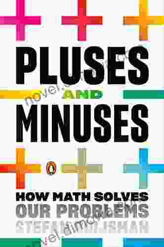 Pluses And Minuses: How Math Solves Our Problems