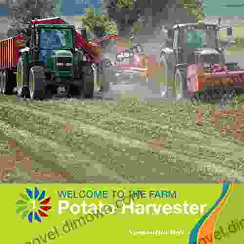 Potato Harvester (21st Century Basic Skills Library: Welcome To The Farm)