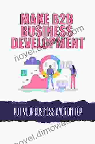 Make B2B Business Development: Put Your Business Back On Top