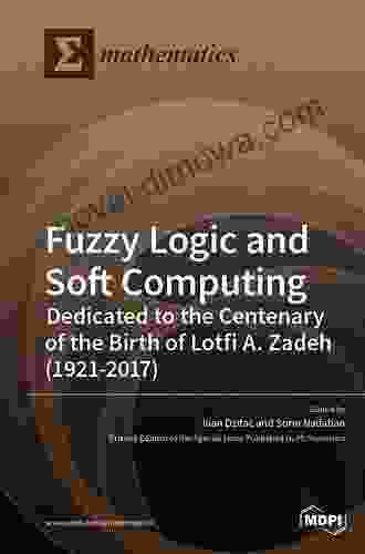 Recent Developments In Fuzzy Logic And Fuzzy Sets: Dedicated To Lotfi A Zadeh (Studies In Fuzziness And Soft Computing 391)