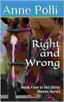 Right And Wrong: Four In The Silver Shores