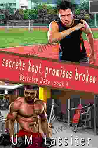 Secrets Kept Promises Broken (Berkley Daze 4)