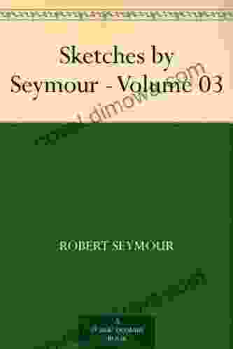 Sketches By Seymour Volume 03