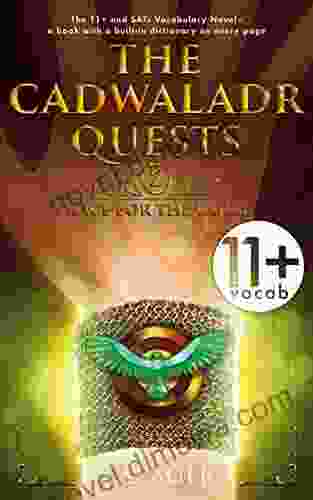 The Cadwaladr Quests (Book Two: Race for the Gold): 11+ Vocabulary