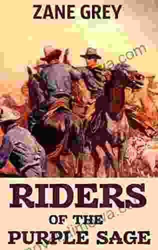 Riders of the Purple Sage (Annotated): A Western Duology