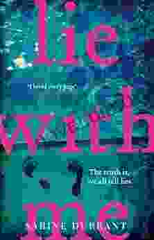 Lie With Me: The Gripping And Suspense Read Of The Year: The Must Read Richard Judy Bookclub Pick