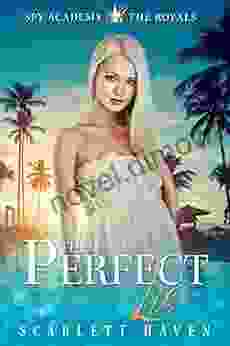The Perfect Lie (Spy Academy: The Royals 3)