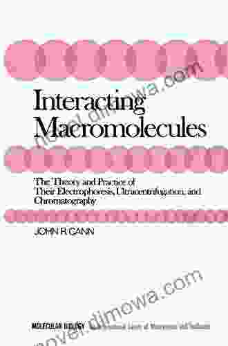 Interacting Macromolecules: The Theory and Practice of Their Electrophoresis Ultracentrifugation and Chromatography (Molecular biology: an international of monographs and textbooks)