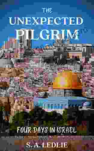 The Unexpected Pilgrim S A Ledlie