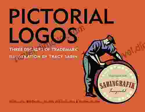 Pictorial Logos: Three Decades of Trademark Illustration by Tracy Sabin