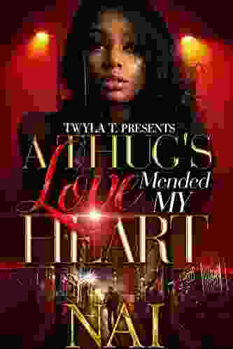 A Thug S Love Mended My Heart