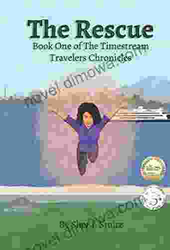 The Rescue: One Of The Timestream Travelers Chronicles