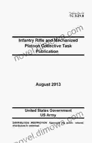 Training Circular TC 3 21 8 Infantry Rifle And Mechanized Platoon Collective Task Publication August 2024