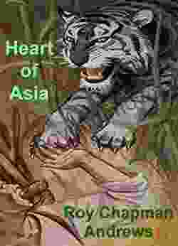 Heart of Asia: True Tales of the Far East